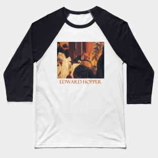 New York Restaurant by Edward Hopper Baseball T-Shirt